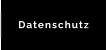 Datenschutz
